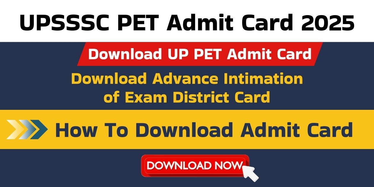 UPSSSC PET Admit Card 2025: Download UP PET Admit Card